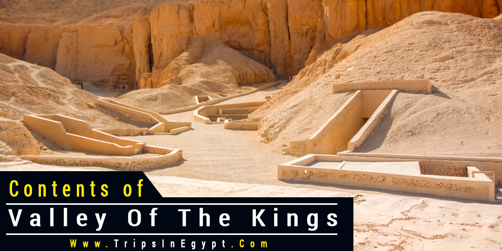 Valley of The Kings Contents - Trips In Egypt