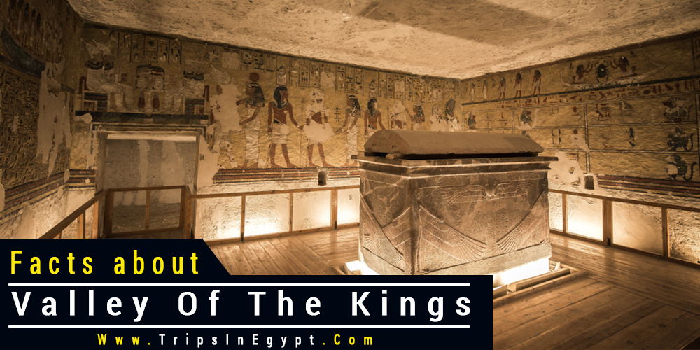 Valley of The Kings Facts - Trips In Egypt
