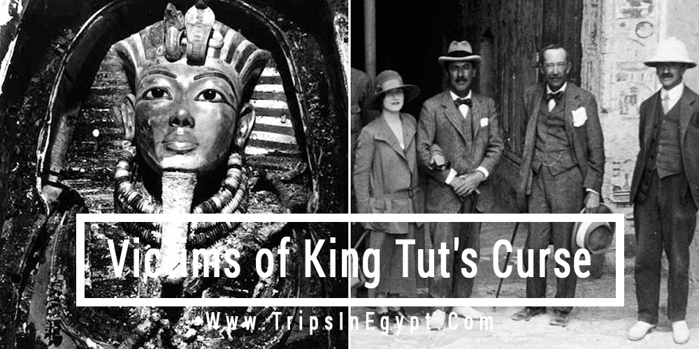 Victims of King Tut's Curse - Trips In Egypt