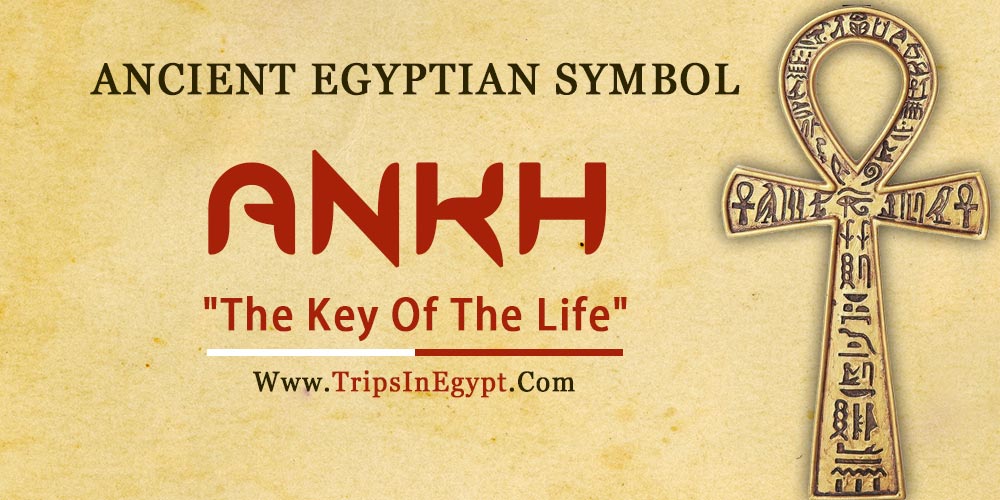 Ancient Egyptian Symbol Ankh - Trips in Egypt