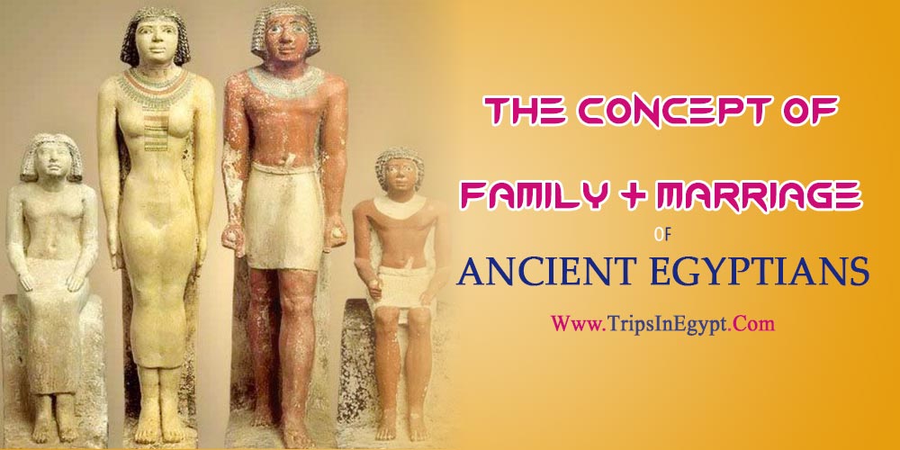 Family & Marriage in Ancient Egypt - The Daily Life of Ancient Egyptian - Trips in Egypt