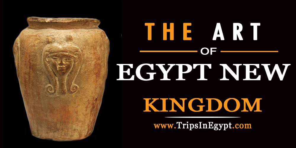 Egypt New Kingdom Art - Trips In Egypt