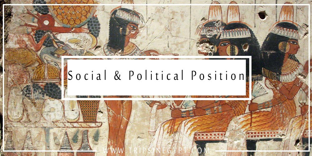 Social & Political Position of Women in Ancient Egypt - Trips In Egypt