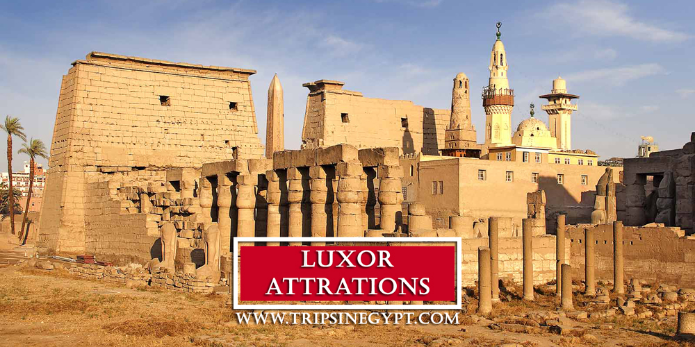 Best Luxor Tourist Attractions To Visit - Trips in Egypt